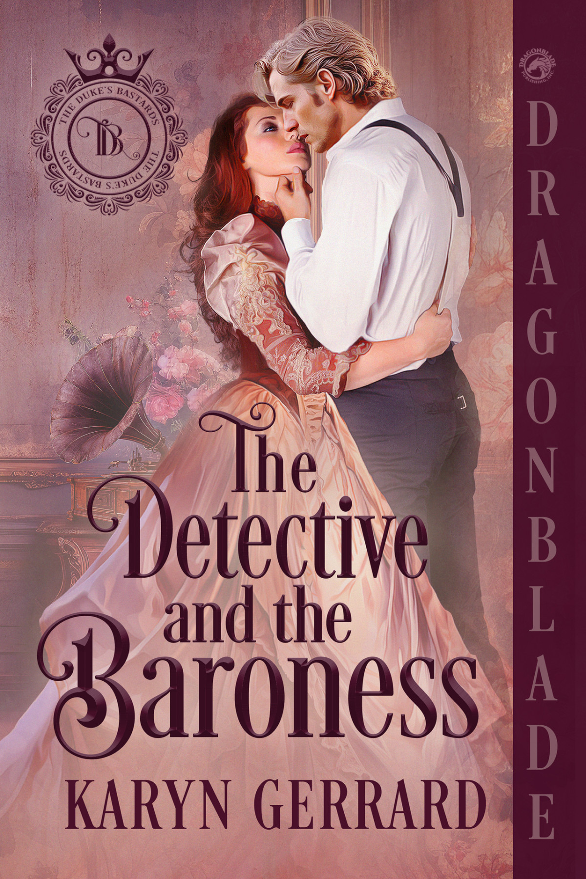 The Detective And The Baroness Victorian Historical Romance The Dukes Bastards Book 1 Karyn Gerrard