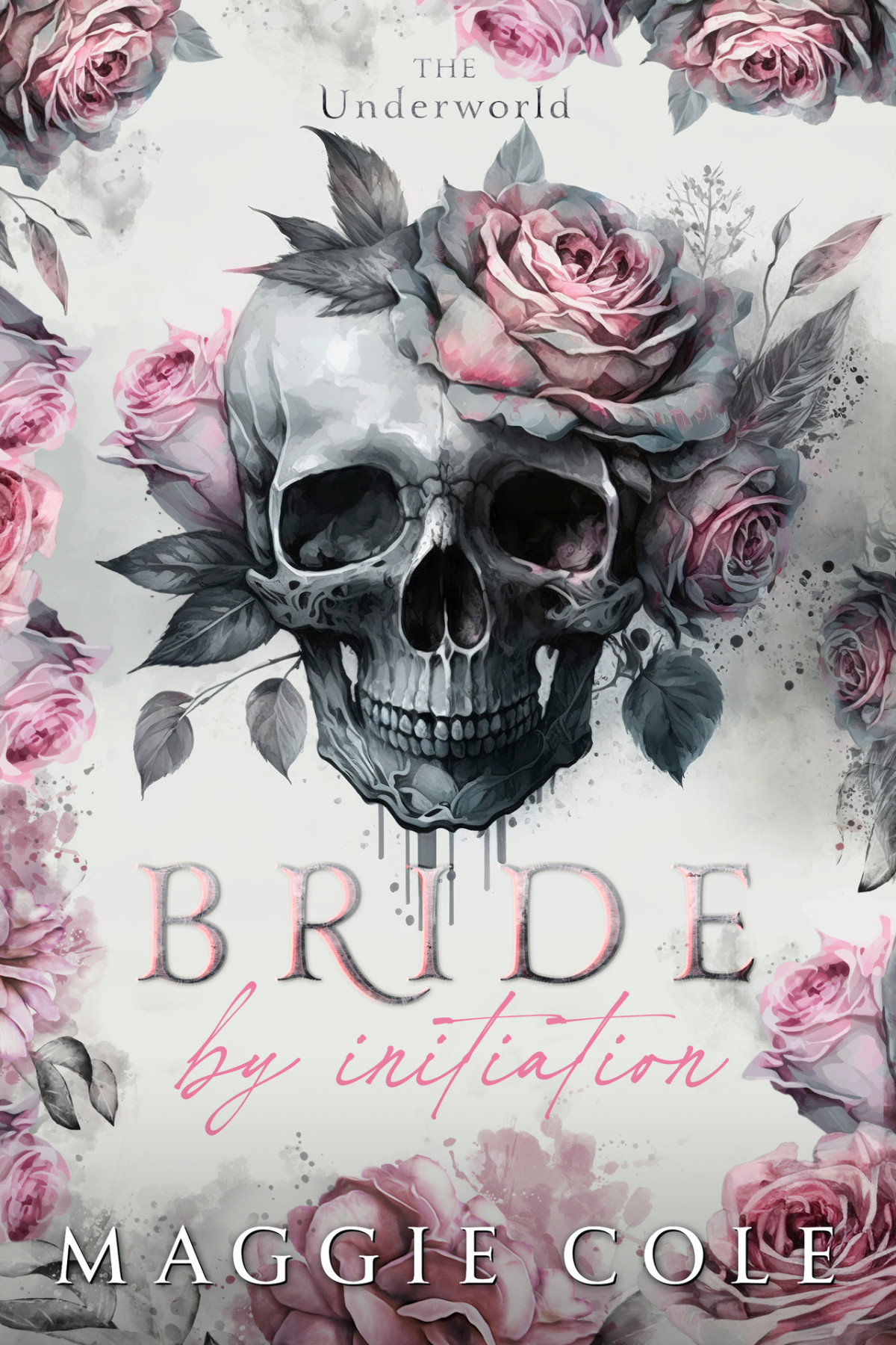 Bride By Initiation Secret Society Mafia Marriage Pact The Underworld Book 1 Maggie Cole