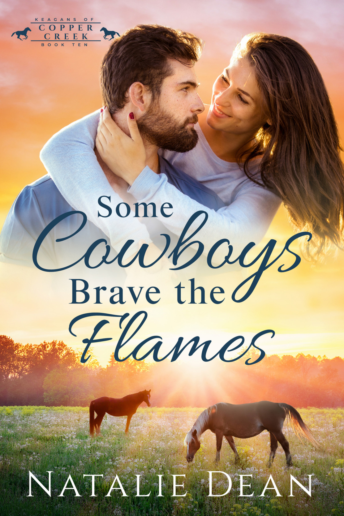 Some Cowboys Brave The Flames Natalie Dean