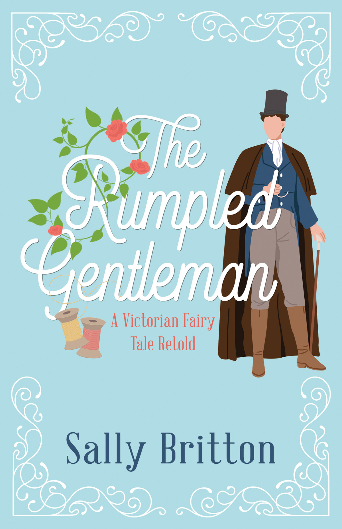 The Rumpled Gentleman A Victorian Fairy Tale Retold Sally Britton