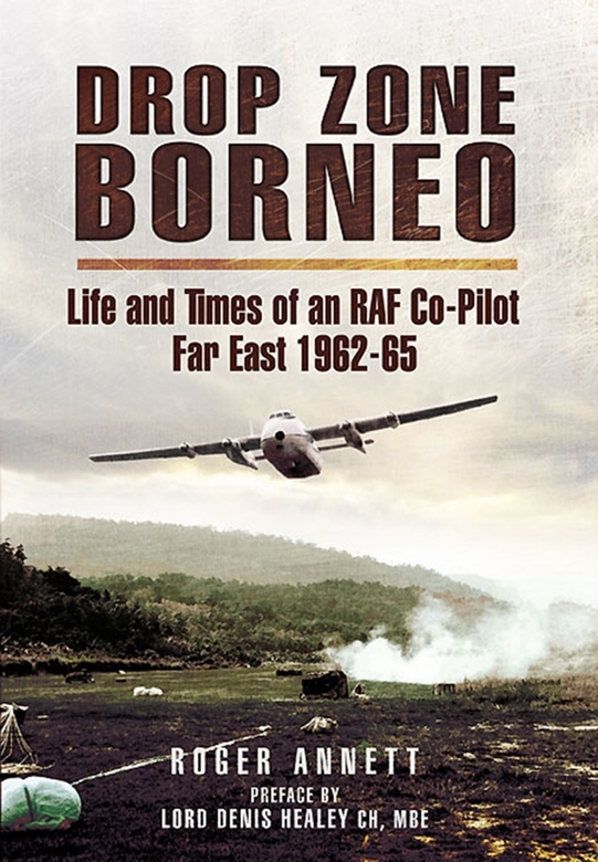 Drop Zone Borneo Roger Annett