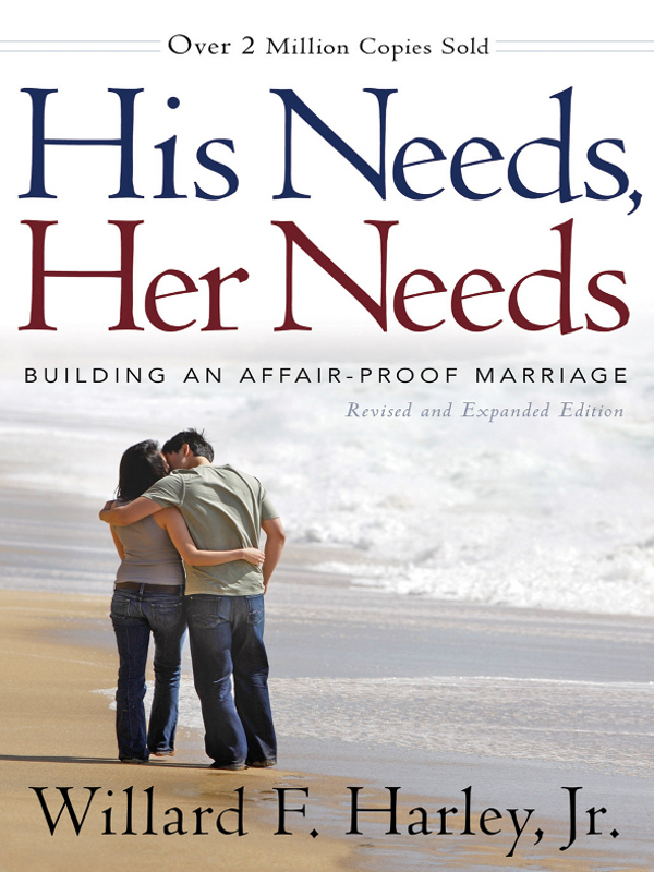 His Needs Her Needs Jr Willard F Harley