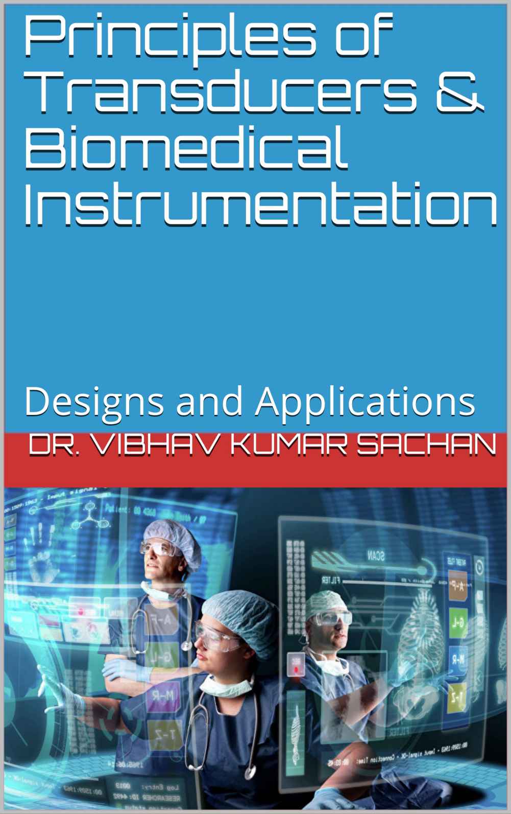 Principles Of Transducers Biomedical Instrumentation Sachan