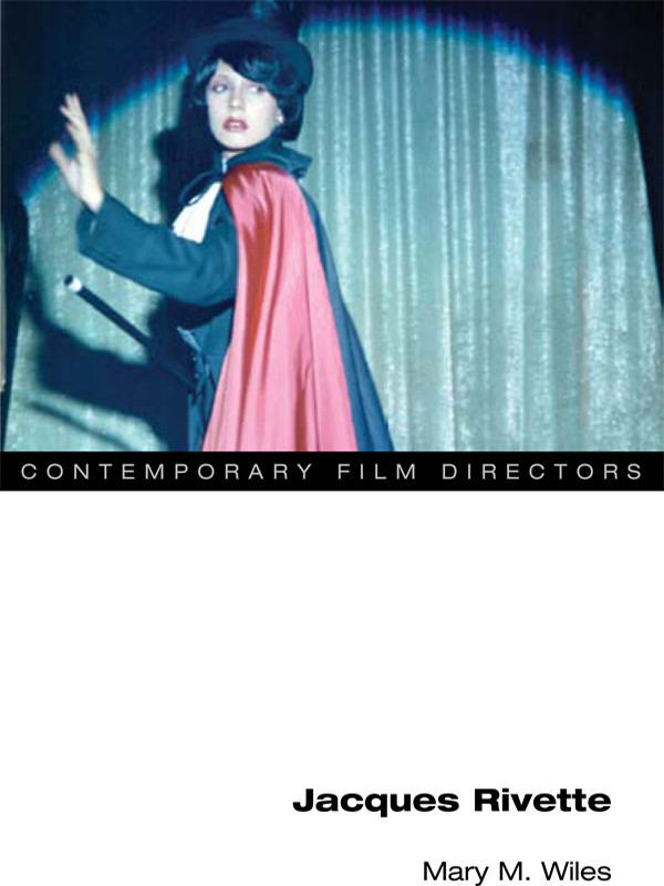 Jacques Rivette Mary M Wiles