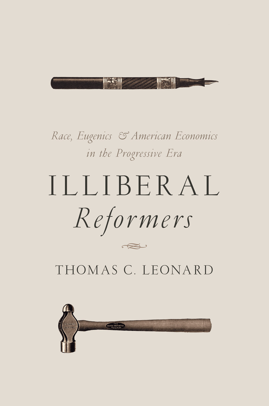 Illiberal Reformers Leonard Thomas C