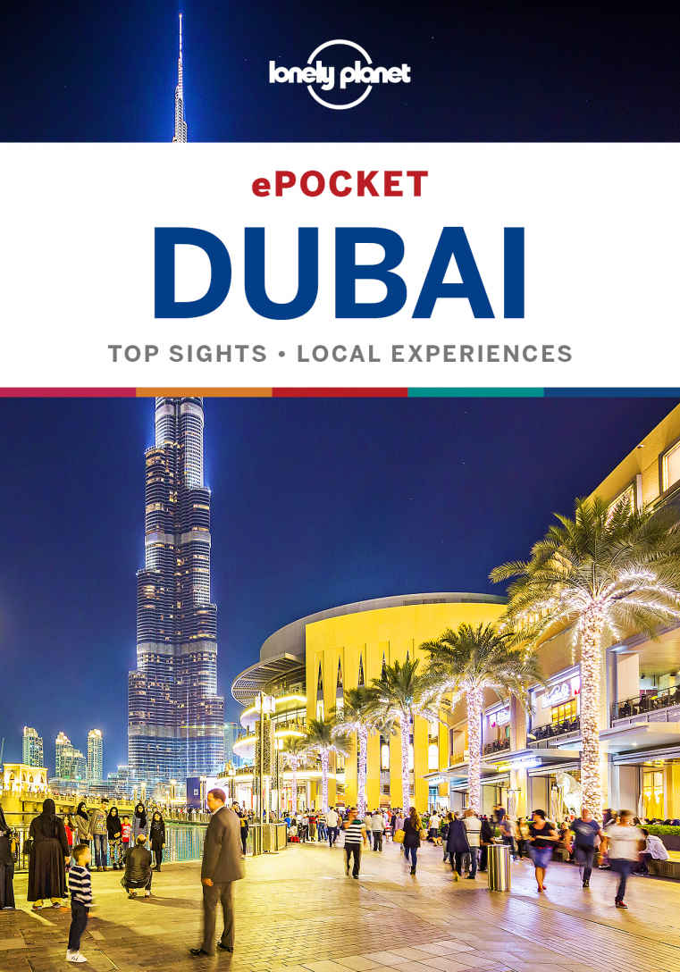 Lonely Planet Pocket Dubai Travel Guide Lonely Planet Andrea Schultepeevers Kevin Raub