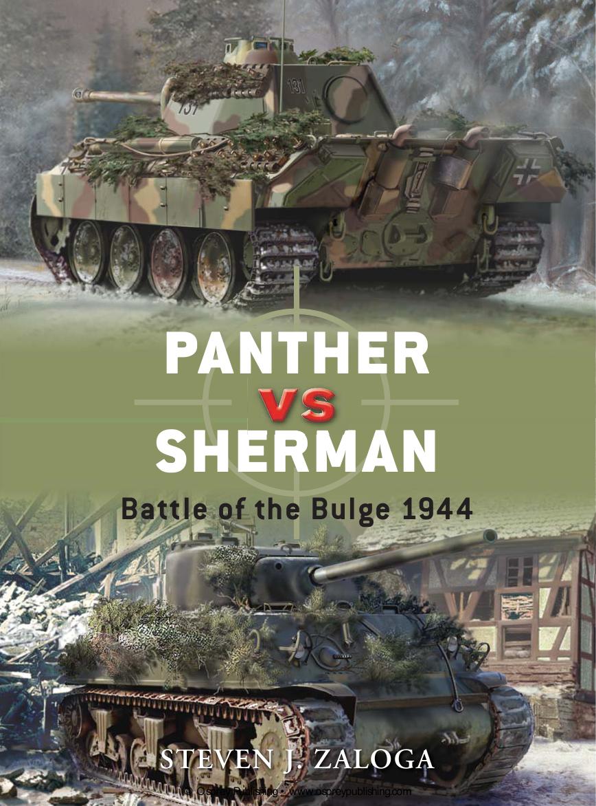 Panther Vs Sherman Battle Of The Bulge 1944 Steven Zaloga