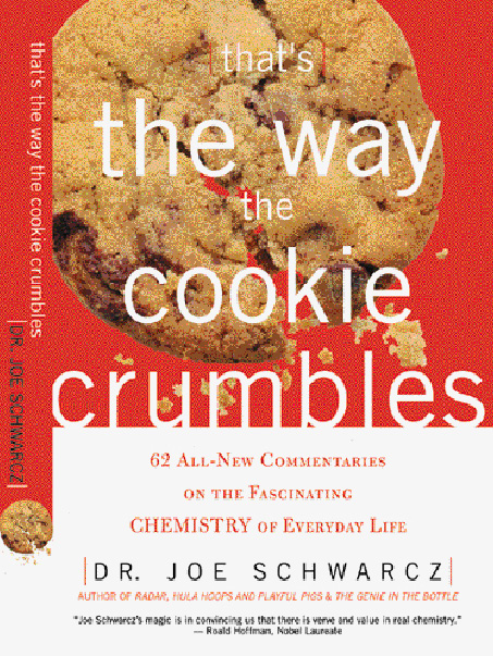 Thats The Way The Cookie Crumbles Dr Joe Schwarcz