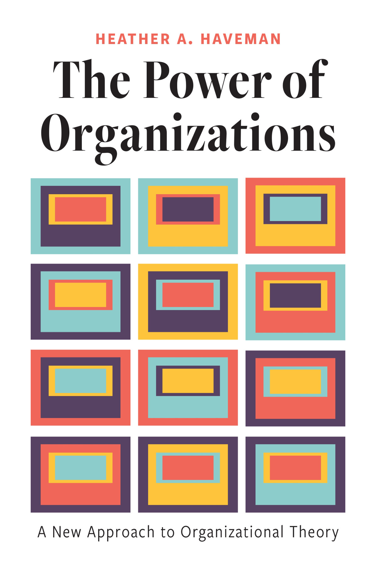 The Power Of Organizations Haveman Heather A