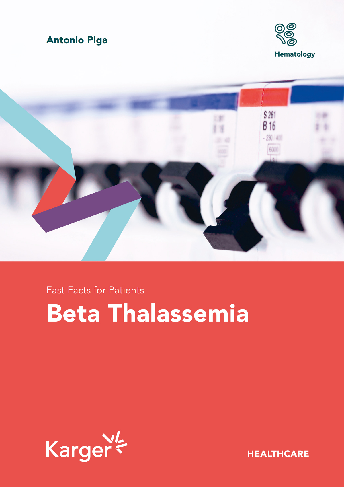 Fast Facts For Patients Beta Thalassemia Antonio Piga