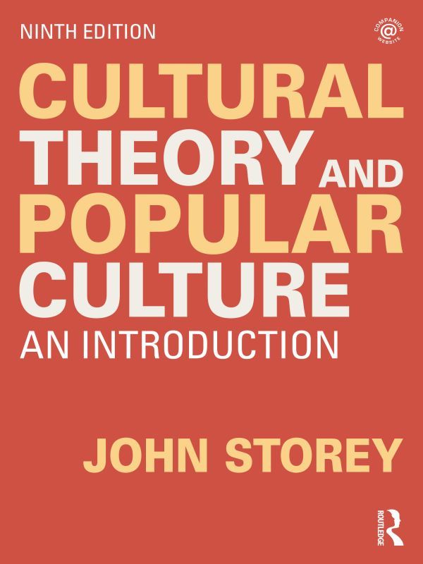 Cultural Theory And Popular Culture Storey John