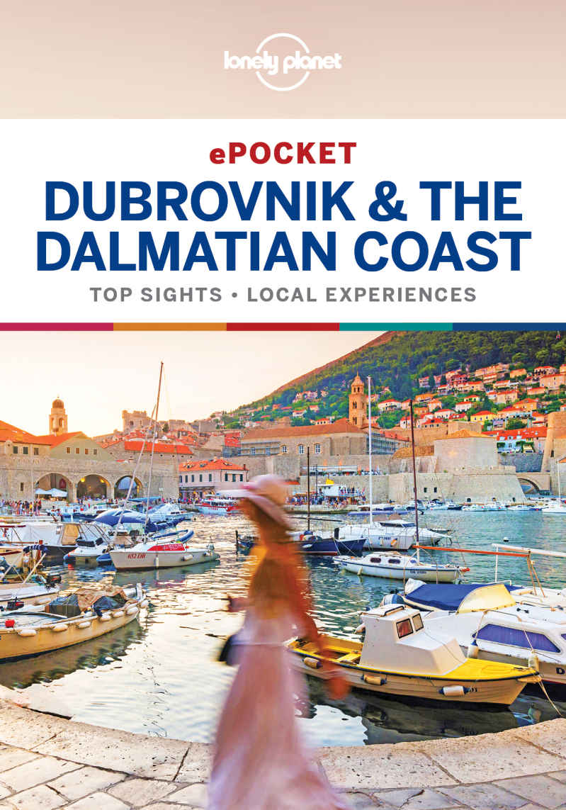 Lonely Planet Pocket Dubrovnik The Dalmatian Coast Travel Guide Lonely Planet Peter Dragicevich