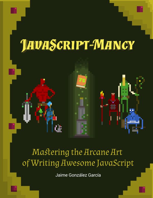 Javascriptmancy Jaime Gonzlez Garca