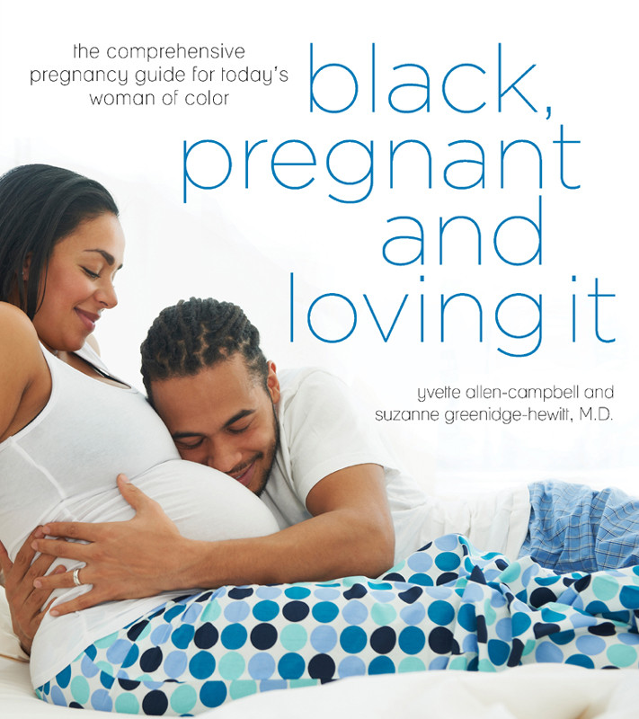 Black Pregnant And Loving It Yvette Allencampbell Suzanne Greenidgehewitt