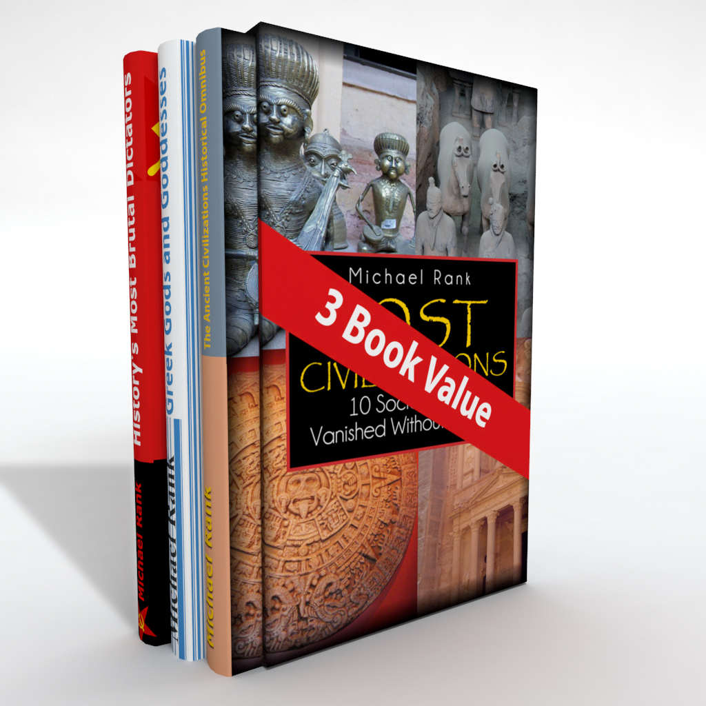 The Ancient Civilizations Historical Omnibus Lost Civilizations Greek Mythology And Dictators From Ancient History Rank