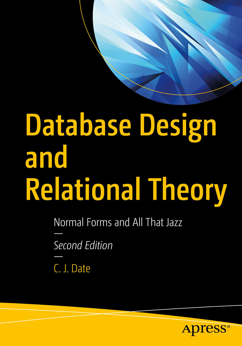 Database Design And Relational Theory C J Date