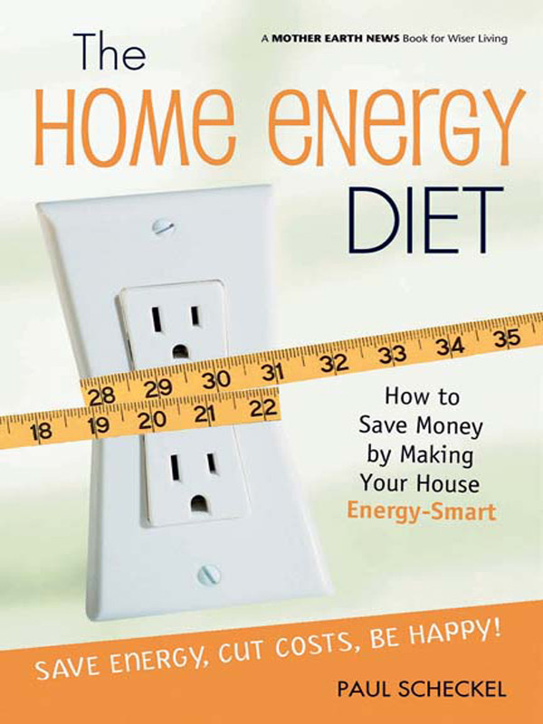 The Home Energy Diet Paul Scheckel