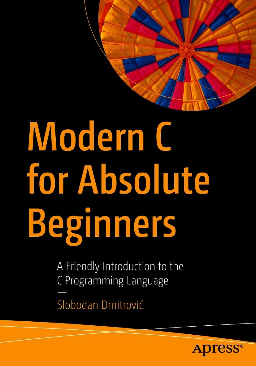 Modern C For Absolute Beginners Slobodan Dmitrovi