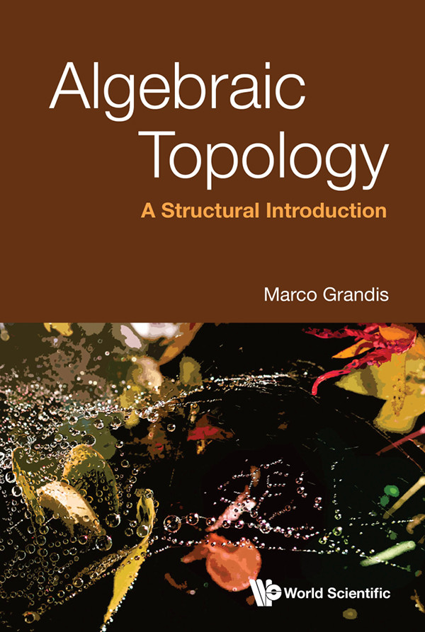 Algebraic Topology A Structural Introduction Grandis Marco