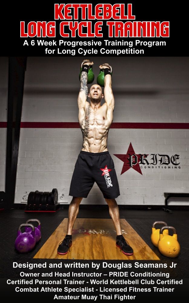 Kettlebell Long Cycle Training Seamans Douglas
