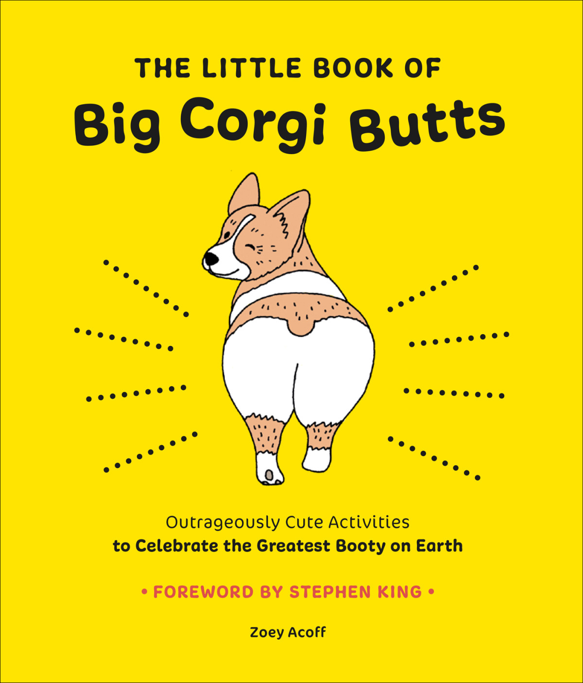 The Little Book Of Big Corgi Butts Zoey Acoff