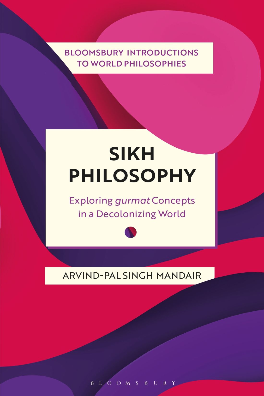 Sikh Philosophy Arvindpal Singh Mandair