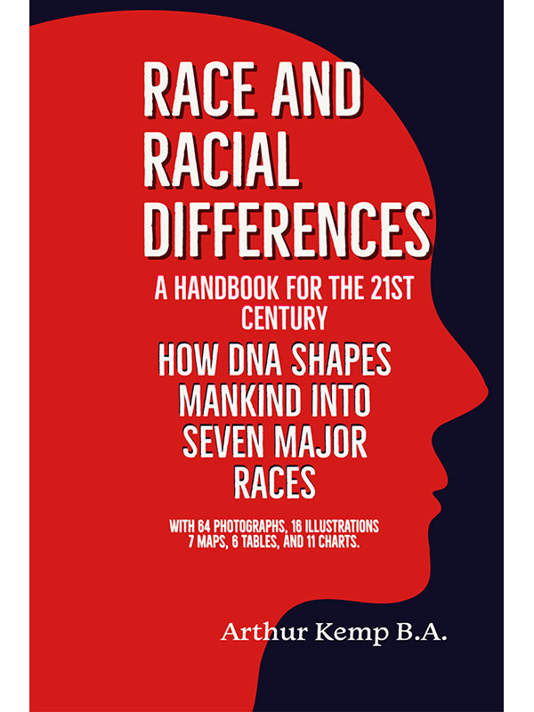 Race And Racial Differences Arthur Kemp