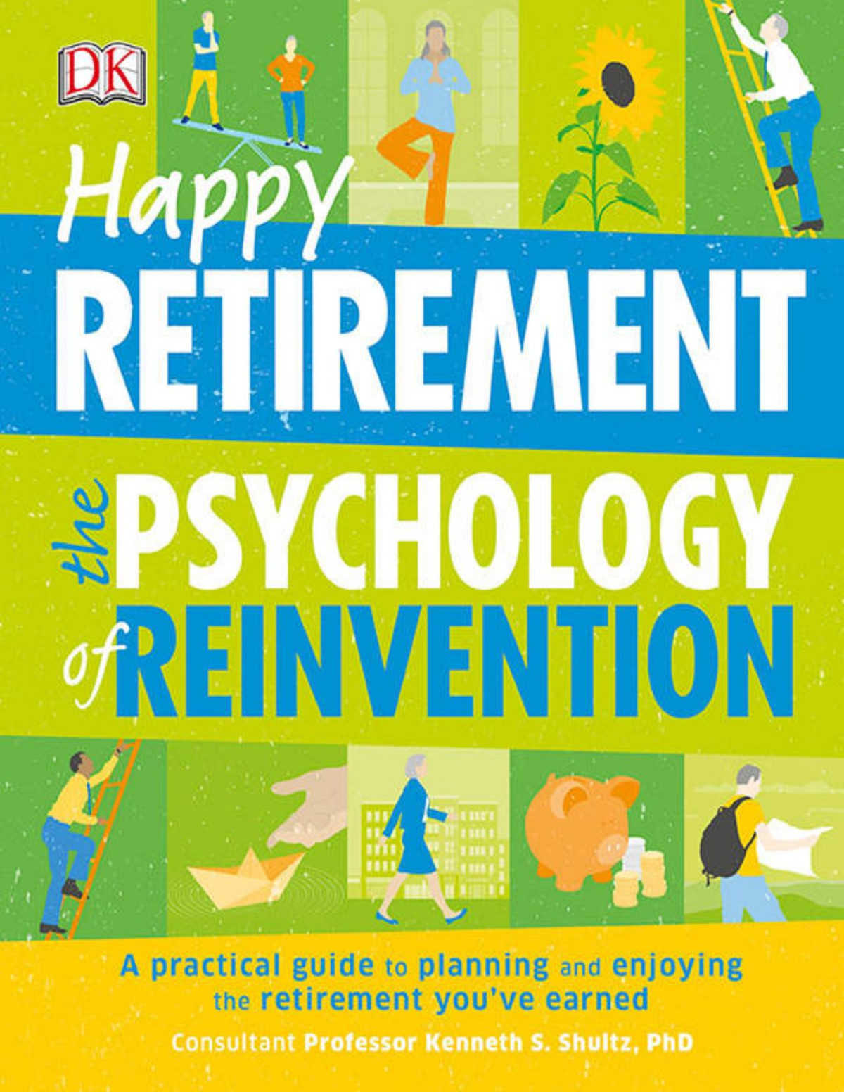 Happy Retirement The Psychology Of Reinvention Megan Kaye And Mike Annesley