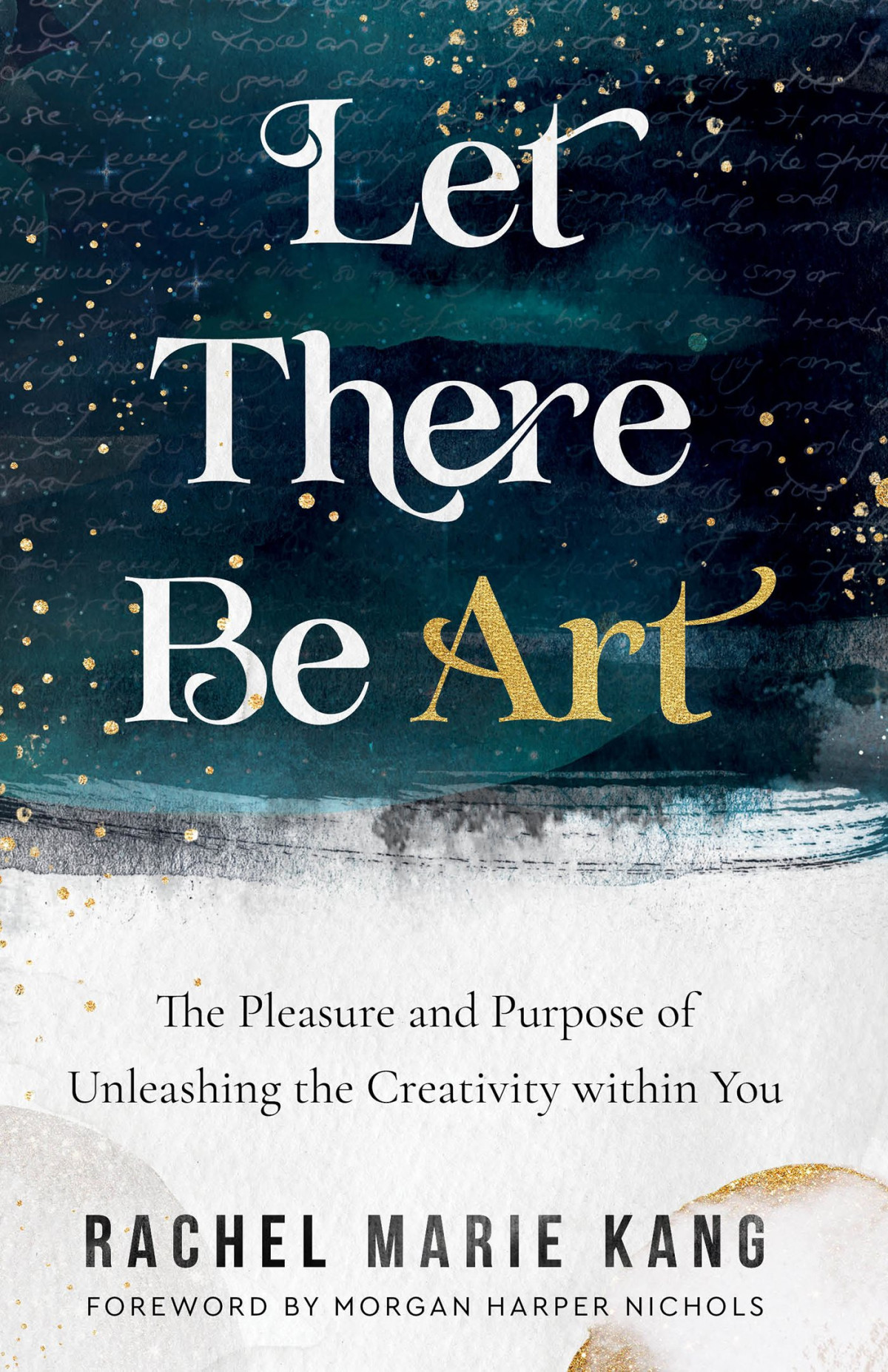 Let There Be Art Rachel Marie Kang