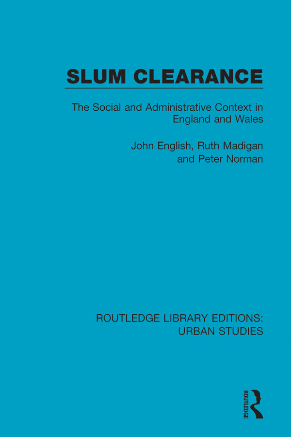 Slum Clearance John English Ruth Madigan Peter Norman