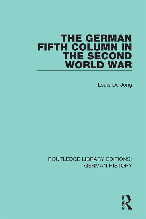 The German Fifth Column In The Second World War Louis De Jong