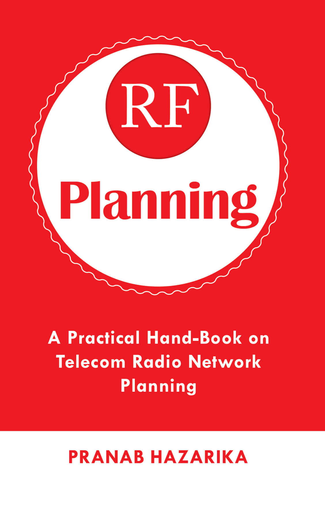 Rf Planning A Practical Handbook On Telecom Radio Network Planning Pranab Hazarika