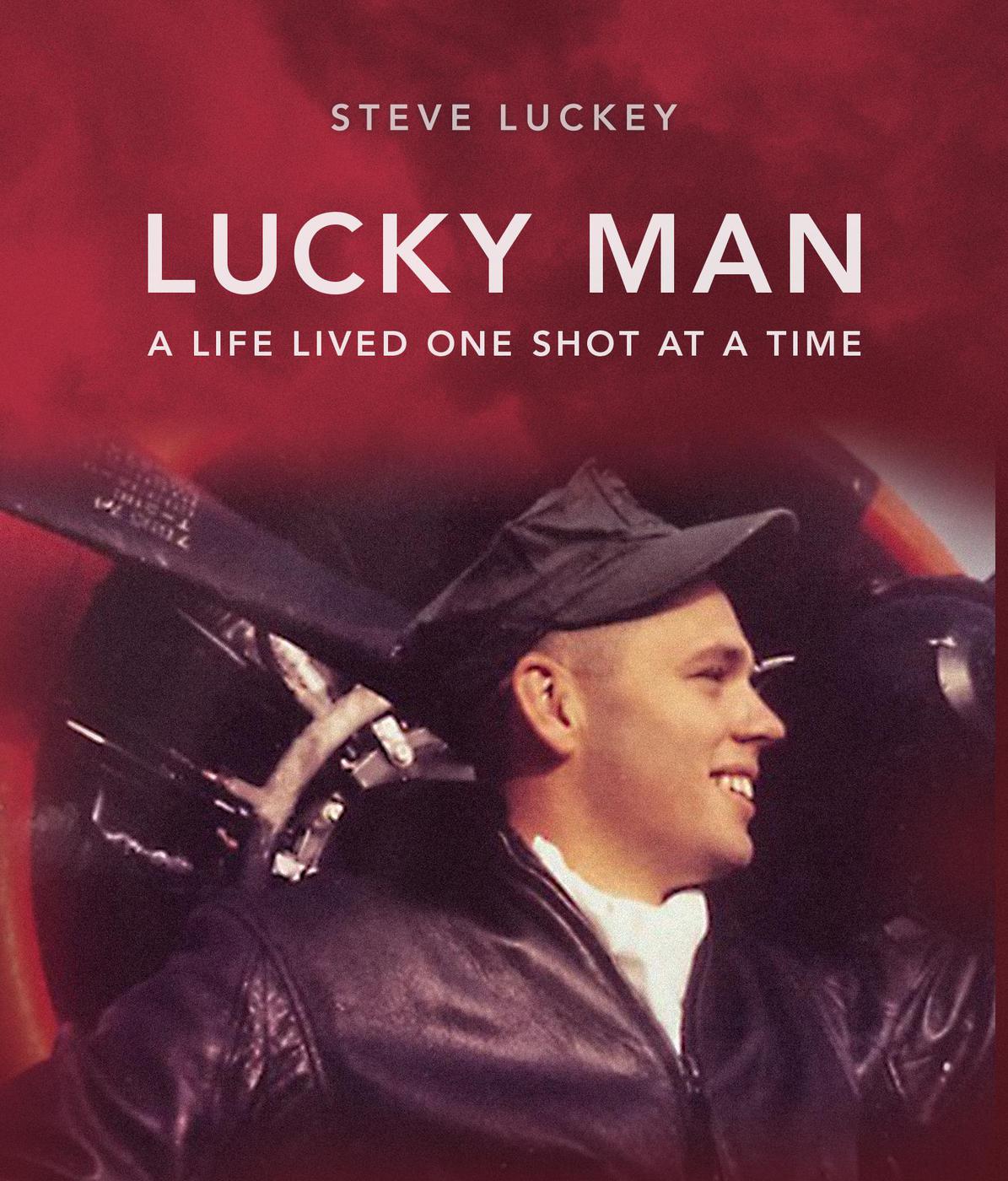 Lucky Man Stephen A Luckey