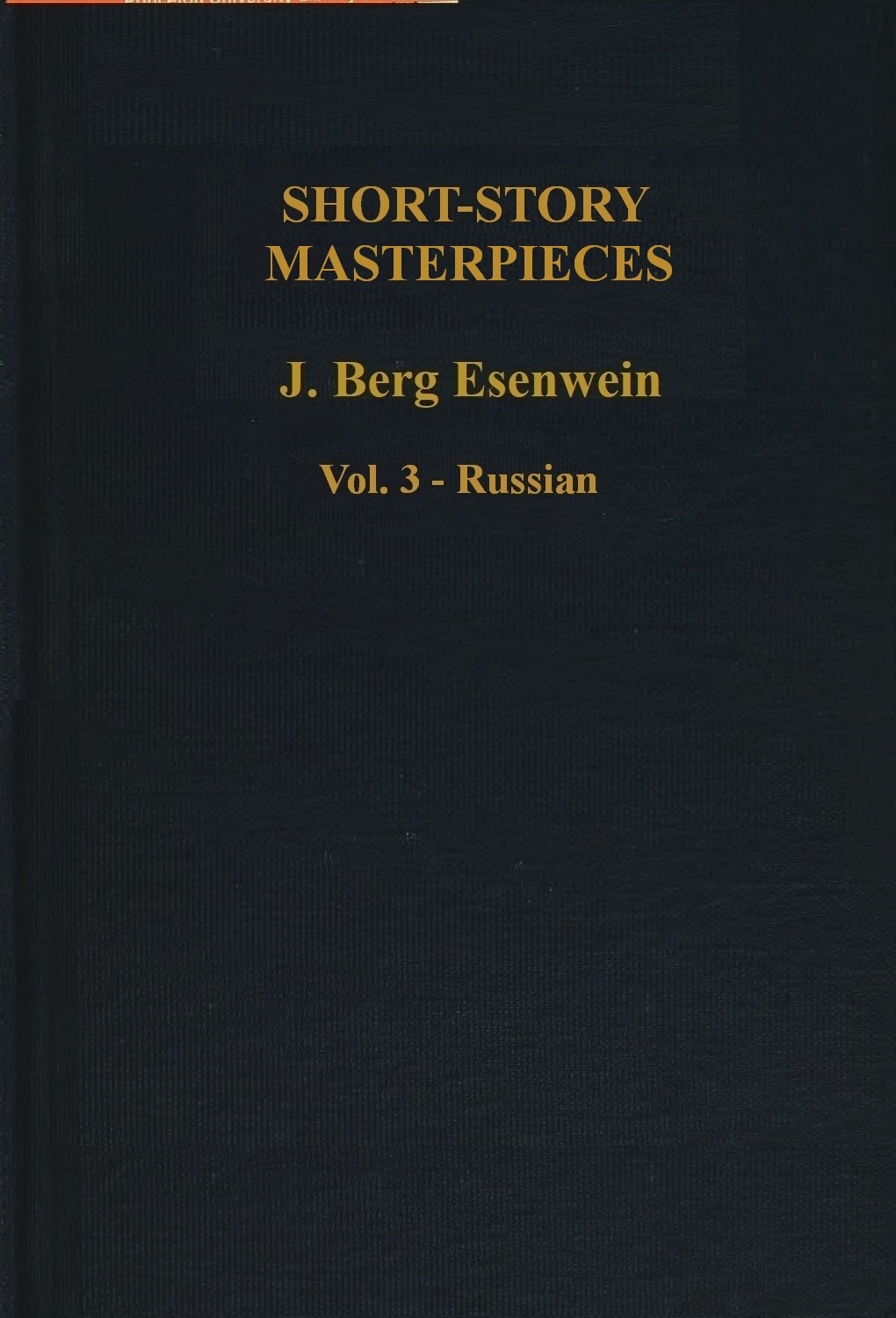 Shortstory Masterpieces Vol 3 Russian J Berg Esenwein