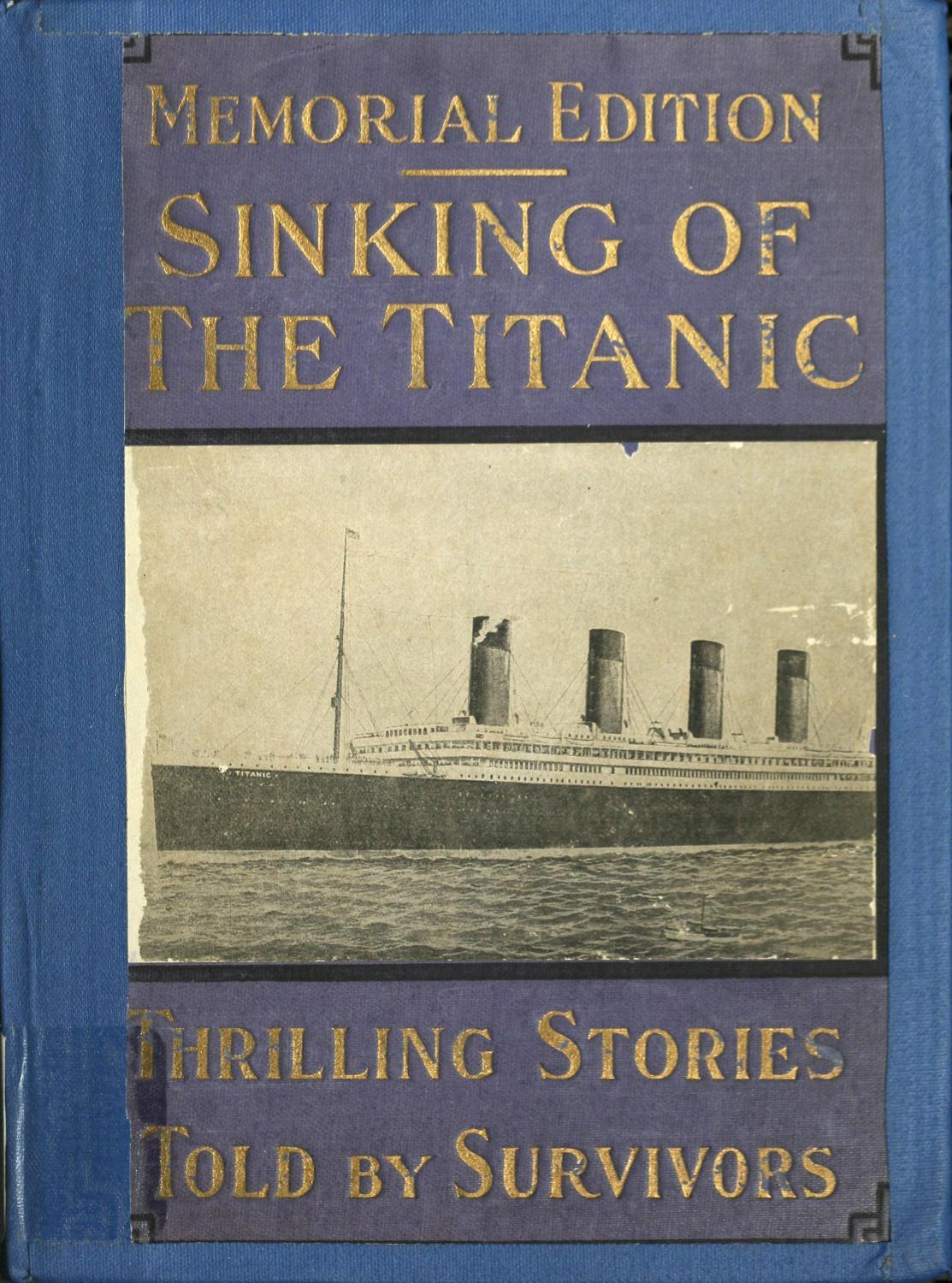 Sinking Of The Titanic Thrilling Stories Told By Survivors Jay Henry Mowbray