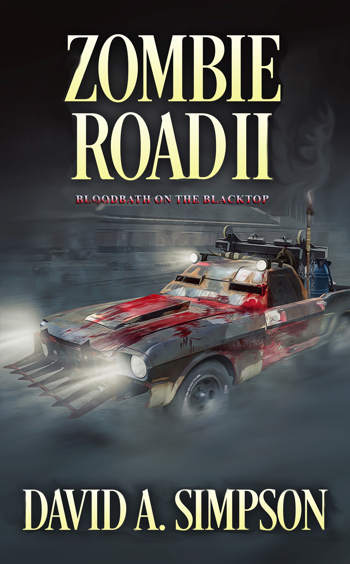 Zombie Road Ii Bloodbath On The Blacktop Simpson David A