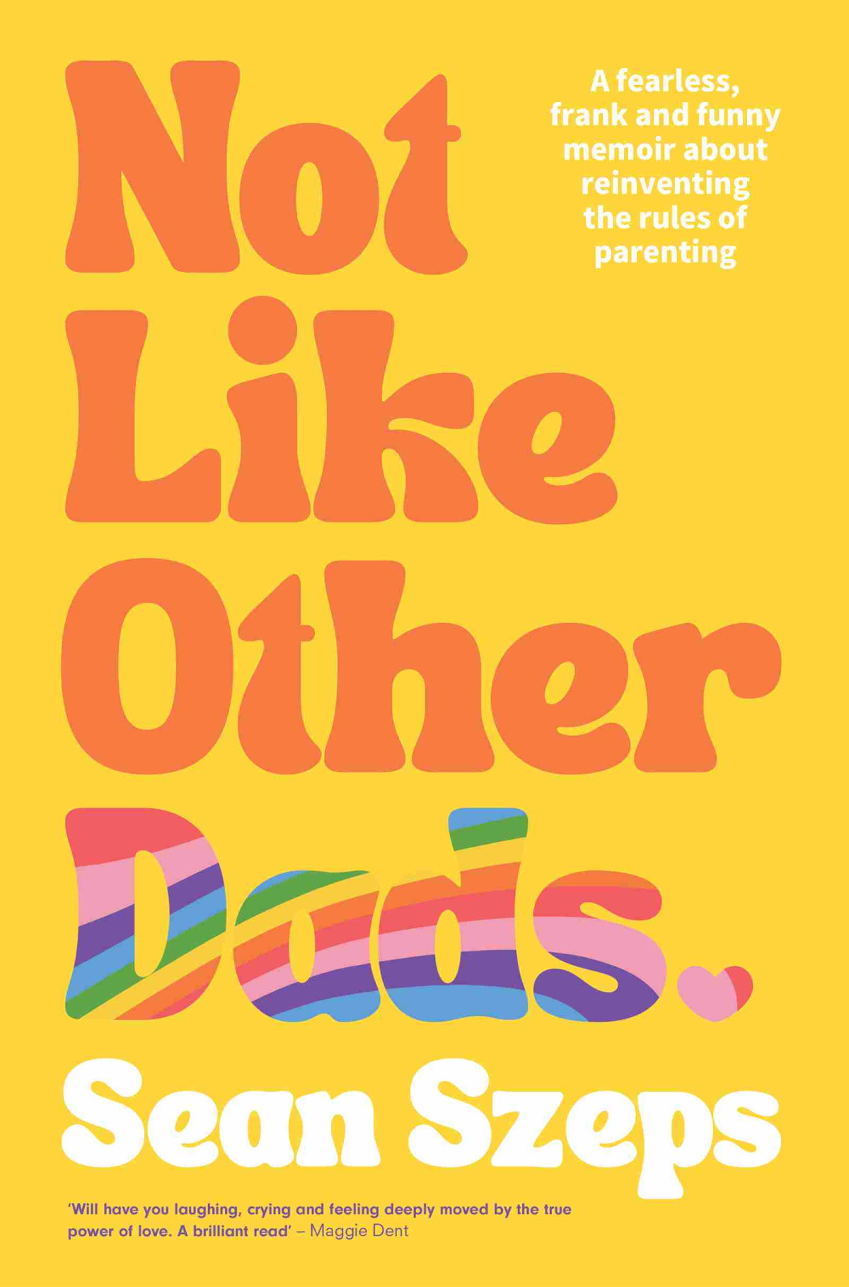 Not Like Other Dads Sean Szeps