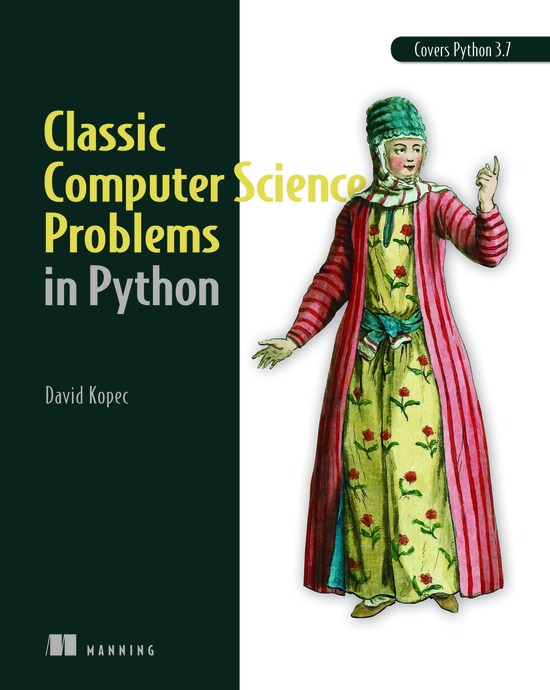 Classic Computer Science Problems In Python David Kopec