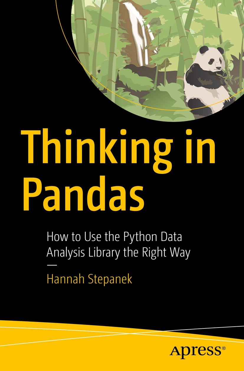 Thinking In Pandas Hannah Stepanek
