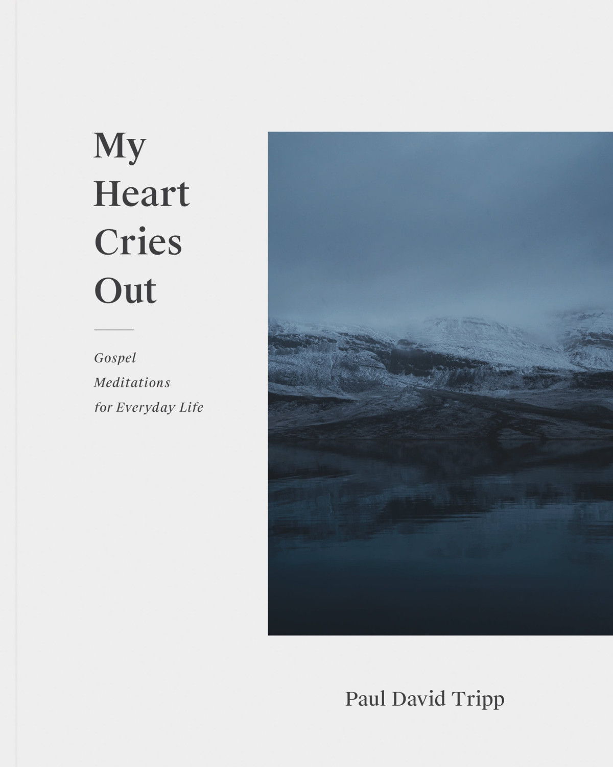 My Heart Cries Out Gospel Meditations For Everyday Life Unknown