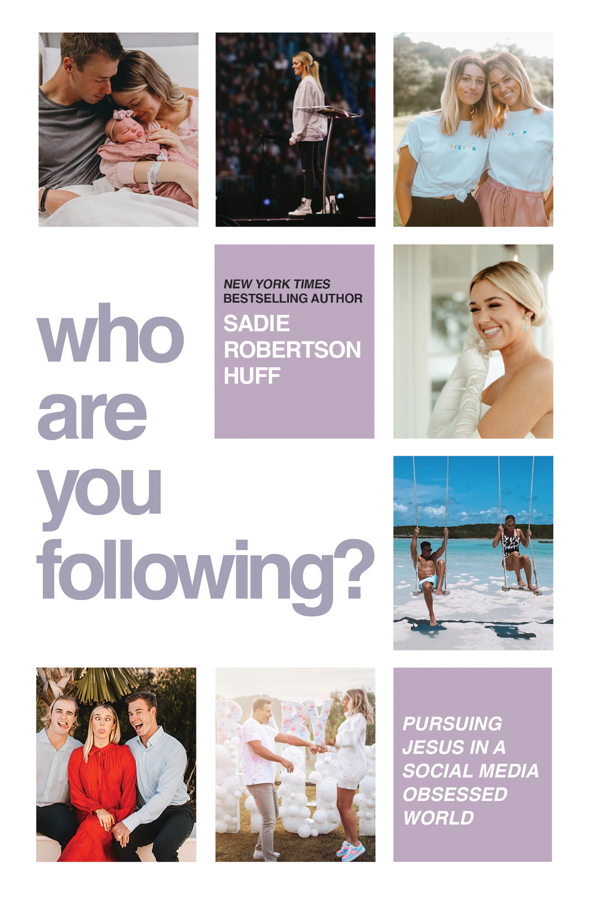 Who Are You Following Sadie Robertson Huff