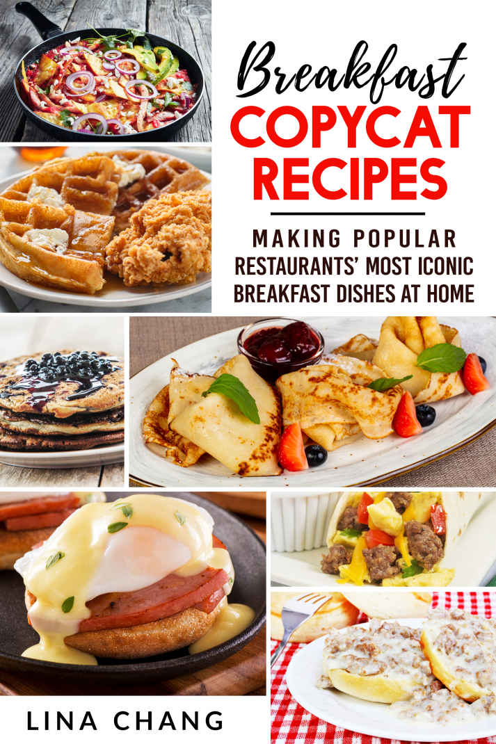 Breakfast Copycat Recipes Chang Lina