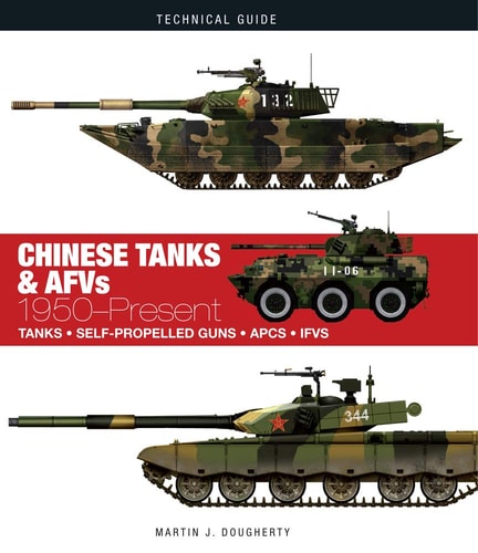 Chinese Tanks Afvs 1950present Illustrated Martin J Dougherty