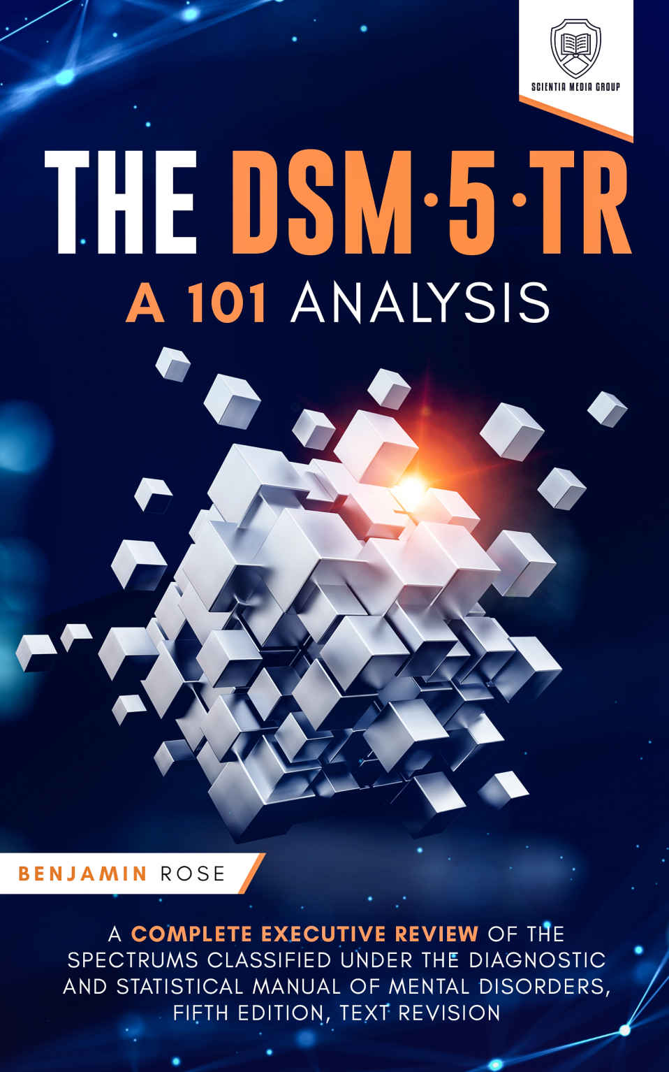 The Dsm5tr A 101 Analysis Media Group Scientia Rose Benjamin