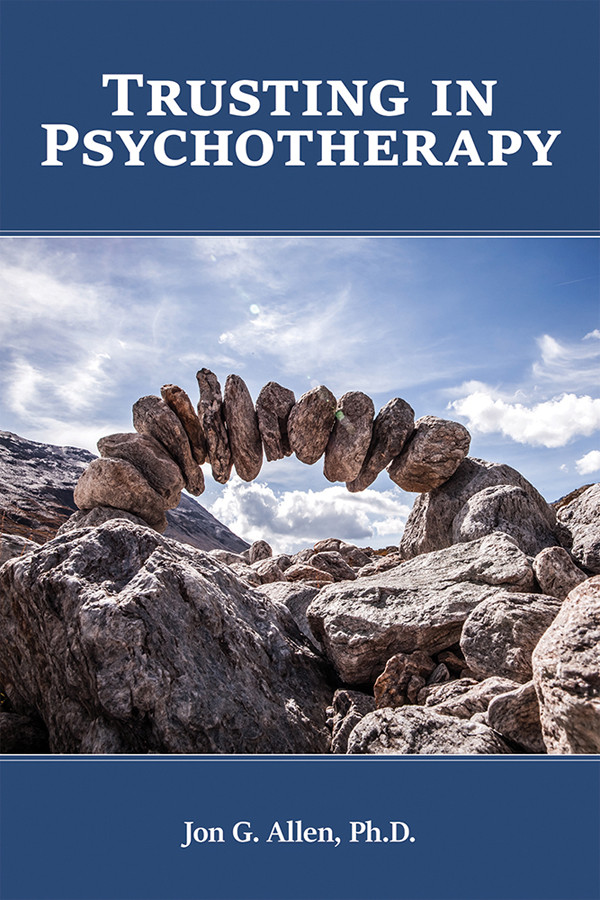 Trusting In Psychotherapy Allen Jon G