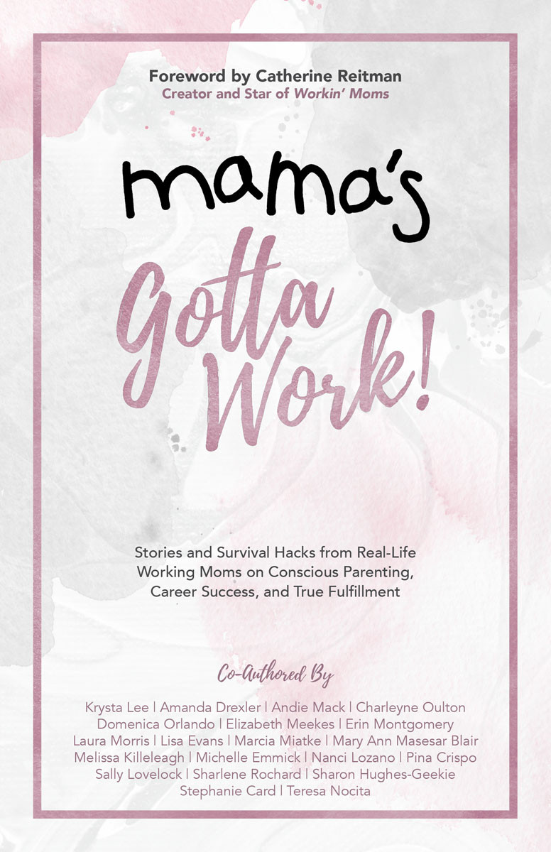 Mamas Gotta Work Krysta Lee