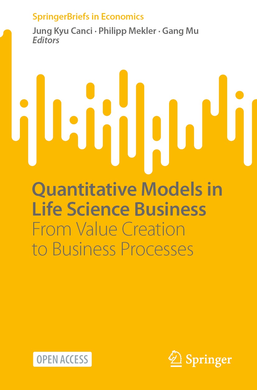 Quantitative Models In Life Science Business From Value Creation To Business Processes Jung Kyu Canci
