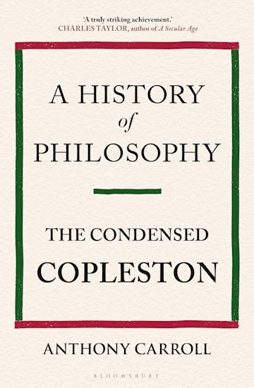 A History Of Philosophy The Condensed Copleston Anthony Carroll