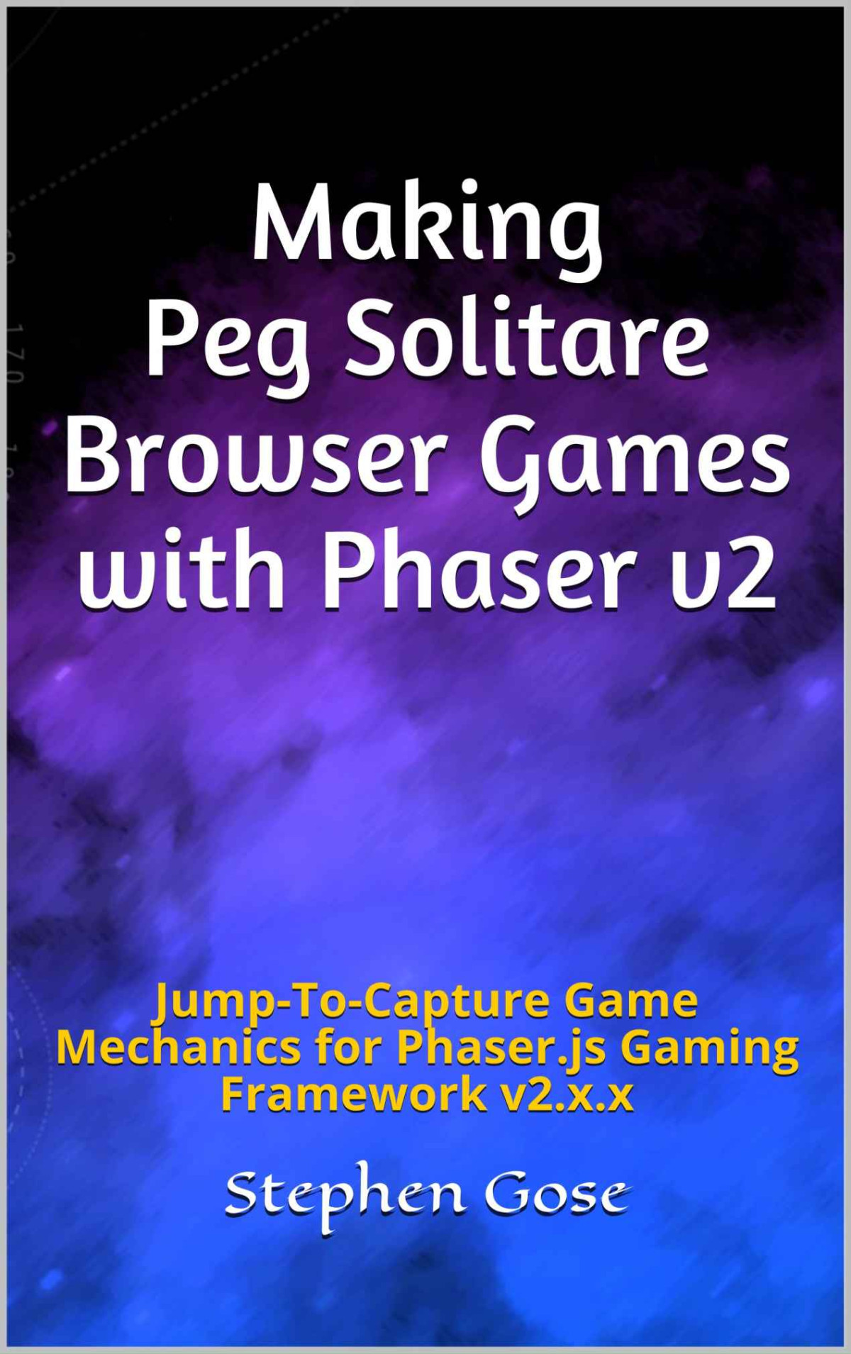 Making Peg Solitare Browser Games With Phaser V2 Gose Stephen