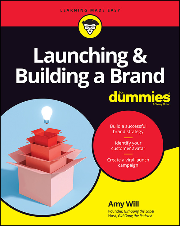 Launching And Building A Brand For Dummies Amy Will